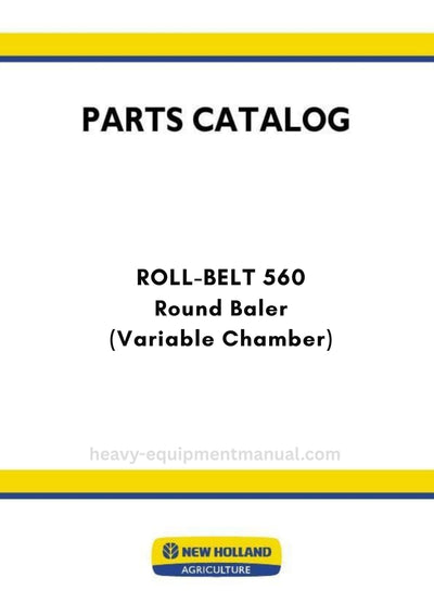 New Holland ROLL-BELT 560 Round Baler Parts Manual (Variable Chamber)