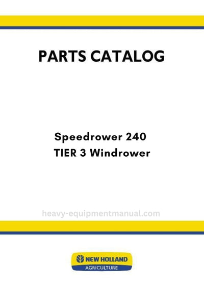 New Holland Speedrower 240 TIER 3 Windrower Parts Manual - NON-FLEX (CAN)