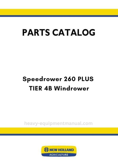 New Holland Speedrower 260 PLUS TIER 4B Windrower Parts Manual