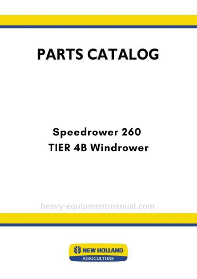 New Holland Speedrower 260 TIER 4B Windrower Parts Manual