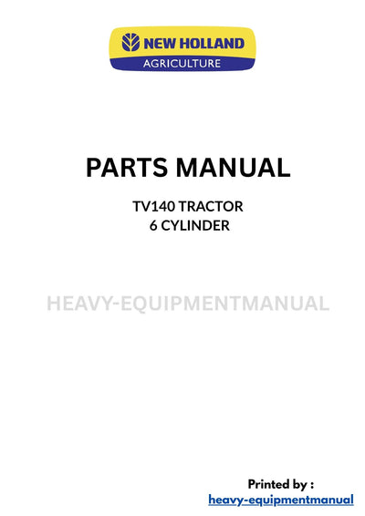 New Holland TV140 Tractor 6 Cylinder Parts Manual