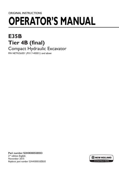 New HollandE E35B Tier 4B (final) Compact Hydraulic Excavator Operator Manual S2HX00050ZE03