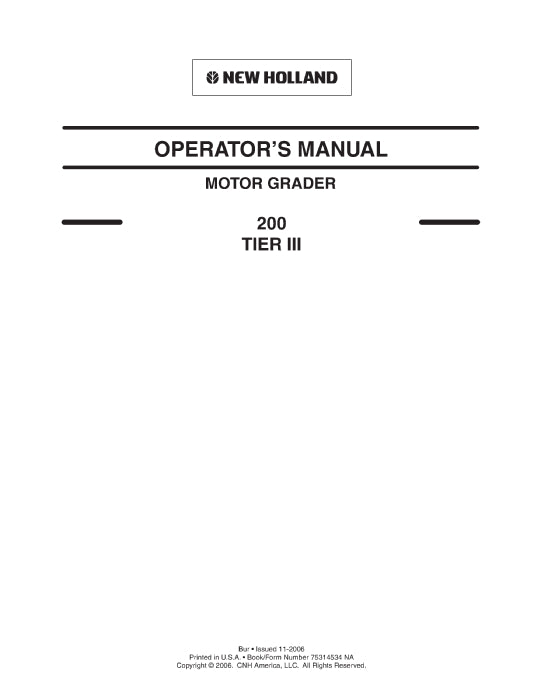 New Holland 200 Tier 3 Motor Grader Operator Manual 75314534NA