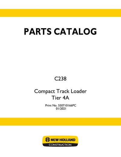 New Holland C238 Tier 4A Compact Track Loader Parts Manual 550710166PC