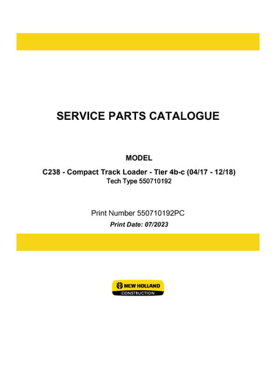 New Holland C238 Tier 4B-C Compact Track Loader Parts Manual 550710192PC