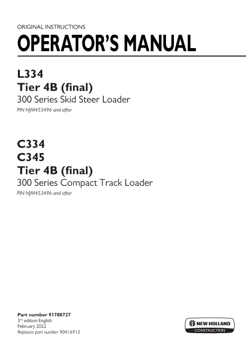 New Holland C334, C345 Tier 4B (final) Compact Track Loader Operator Manual 91788727