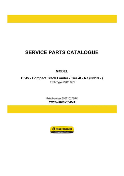 New Holland C345 Tier 4F - NA Compact Track Loader Parts Manual 550710272PC