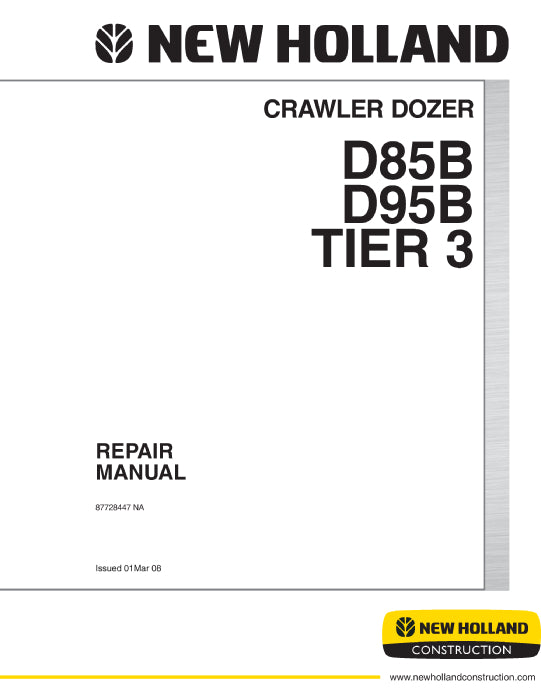 New Holland D85B,D95B Tier 3 Crawler Dozer Service Manual 87728447NA
