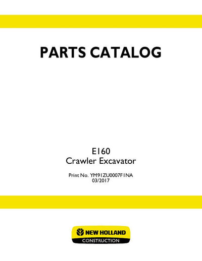 New Holland E160 Excavator Parts Manual YM91ZU0007F1NA