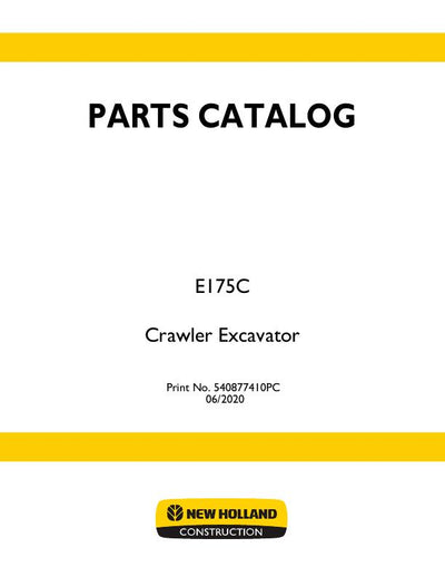 New Holland E175C NCR Tier 3 Crawler Excavator Parts Manual 540877410PC