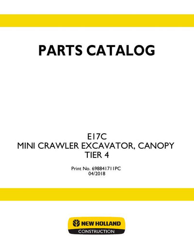 New Holland E17C Mini Crawler Excavator Canopy Tier 4 Parts Manual 698841711PC
