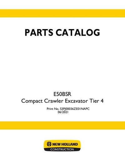 New Holland E50BSR Tier 4 Compact Crawler Excavator Parts Manual S3PJ00036ZE01NA