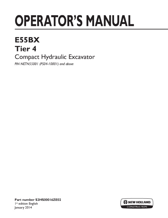 New Holland E55BX Tier 4 Compact Hydraulic Excavator Operator Manual S2HS00016ZE02