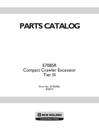 New Holland E70BSR Tier III Compact Crawler Excavator Parts Manual 47765903