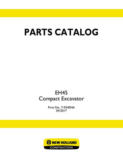 New Holland EH45 Compact Excavator Parts Manual 7-9340NA