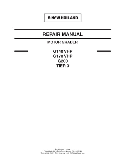  New Holland G140VHP,G170VHP,G200 Tier 3 Motor Grader Service Manual 75314490NA