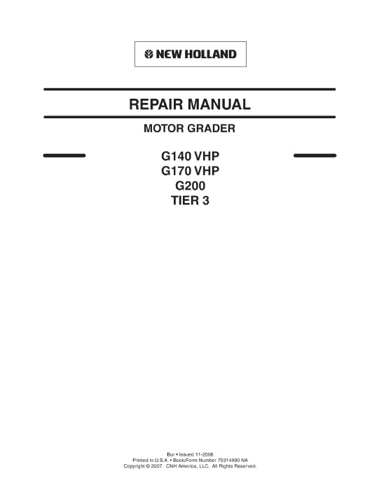  New Holland G140VHP,G170VHP,G200 Tier 3 Motor Grader Service Manual 75314490NA