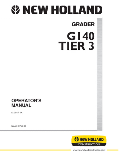 New Holland G140 Tier 3 Grader Operator Manual 87729474NA