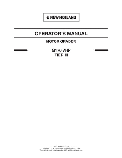 New Holland G170 VHP Tier 3 Motor Grader Operator Manual 75314531NA