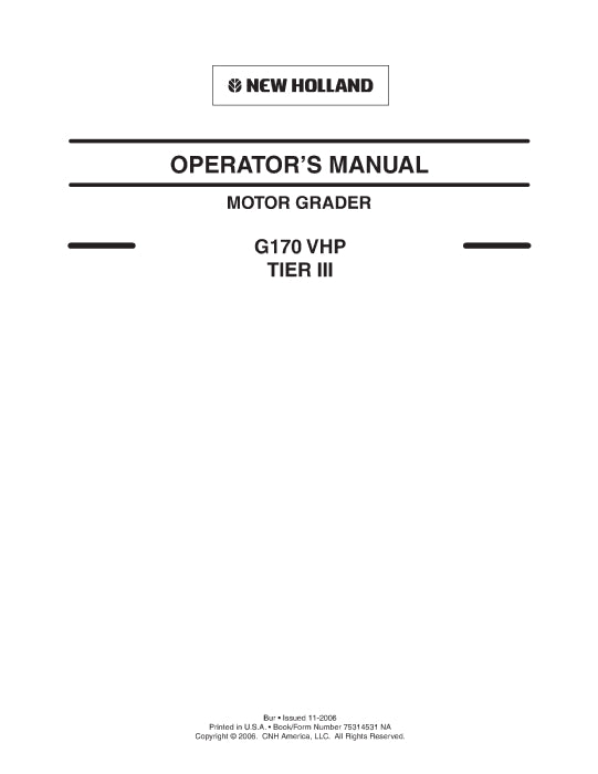 New Holland G170 VHP Tier 3 Motor Grader Operator Manual 75314531NA
