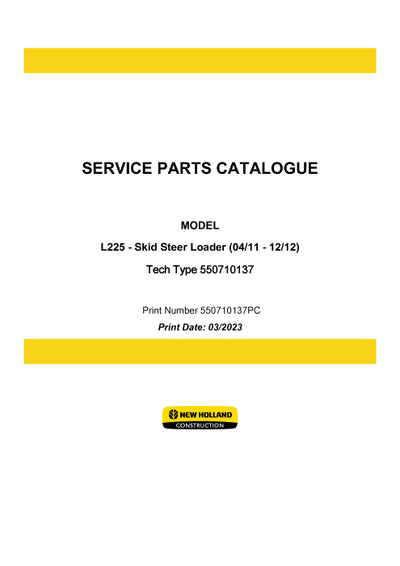 New Holland L225 Tier 3 Skid Steer Loader Parts Manual 550710137PC