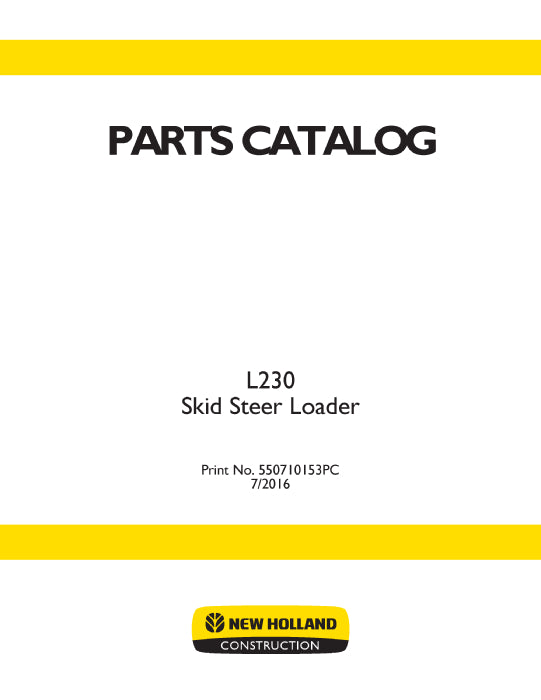 New Holland L230 Skid Steer Loader Parts Manual 550710153PC