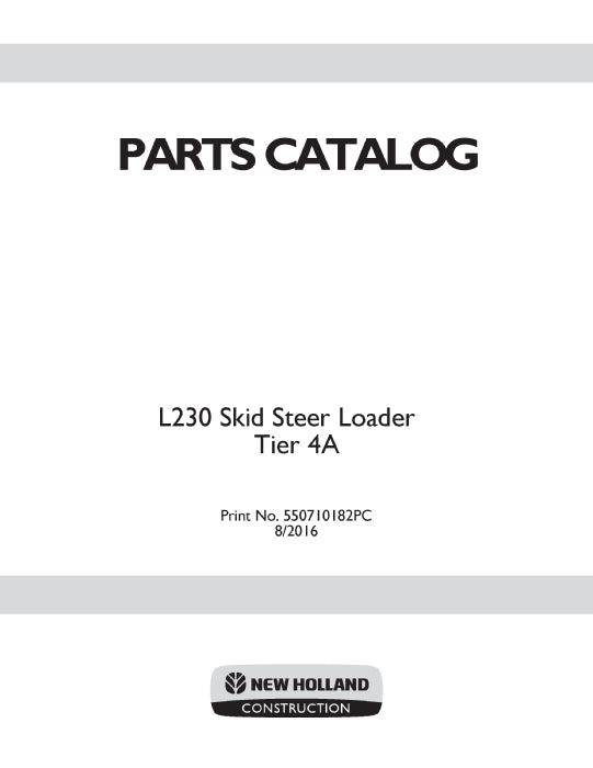 New Holland L230 Skid Steer Loader Tier 4A Parts Manual 550710182PC