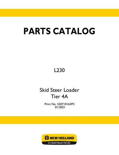 New Holland L230 Tier 4A Skid Steer Loader Parts Manual 550710163PC