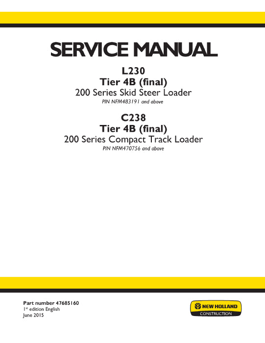 New Holland L230 Tier 4B (final) skid steer loader Service Manual 47685160