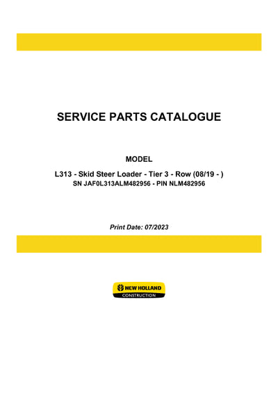 New Holland L313 Skid Steer Loader Tier 3 Row Parts Manual 550710250PC