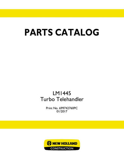 New Holland LM1445 Turbo Telehandler Parts Manual 699742760PC