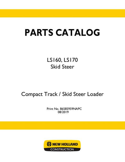 New Holland LS160 LS170 Skid Steer Loader Parts Manual 86585959NA