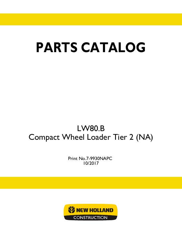 New Holland LW80.B Tier 2 Compact Wheel Loader Parts Manual 7-9930NA