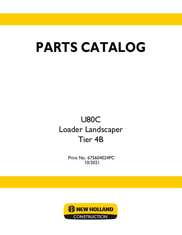 New Holland U80C Tier 4B Loader Landscaper Parts Manual 675604024