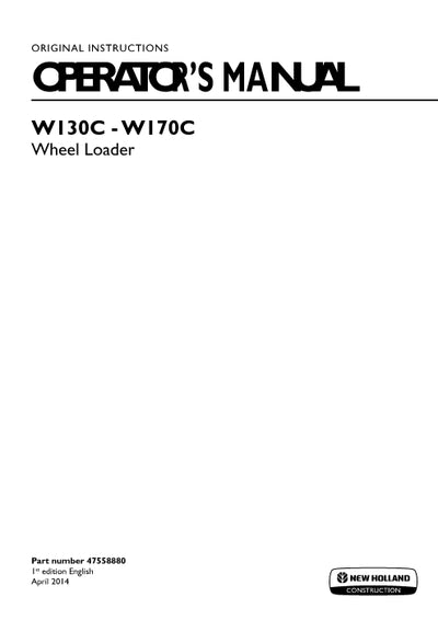 New Holland W130C, W170C Tier 4 Wheel Loader Operator Manual 47558880