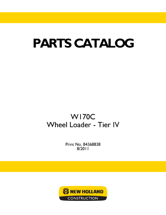New Holland W170C Tier IV Wheel Loader Parts Manual 84368838