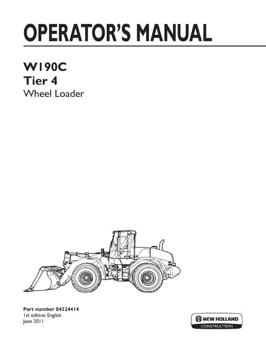 New Holland W190C Tier 4 Wheel Loader Operator Manual 84324414