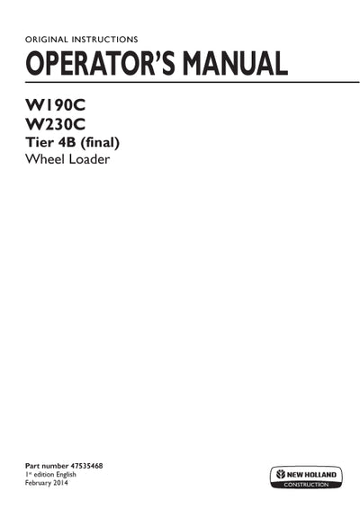 New Holland W190C, W230C Tier 4B (final) Wheel Loader Operator Manual 47535468