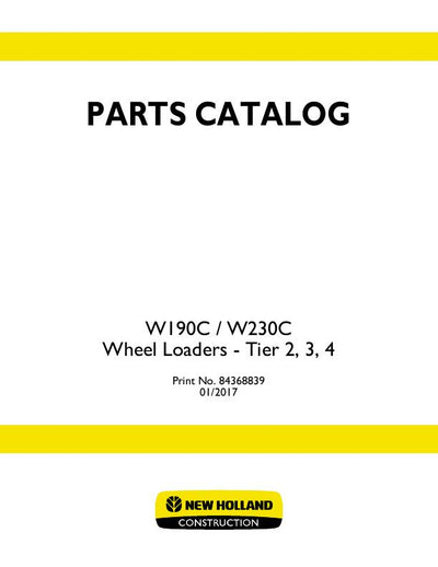 New Holland W190C,W230C Tier II Wheel Loader Parts Manual 84368839