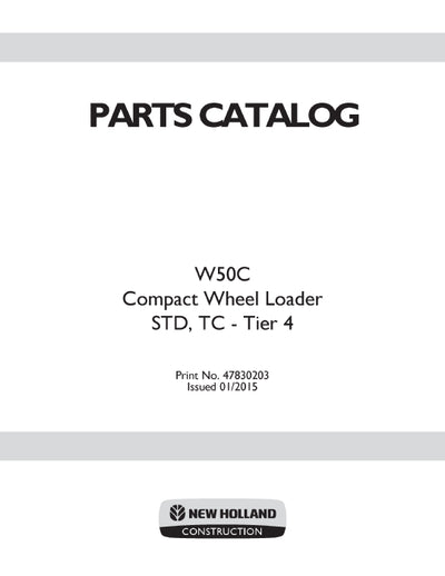 New Holland W50C Tier 4 Compact Wheel Loader (STD, TC) Parts Manual 47830203