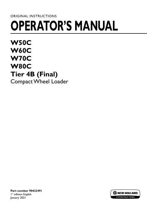 New Holland W80C Tier 4B (Final) Compact Wheel Loader Operator Manual 90423491