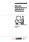 Get Instant Clark PMA-273 Forklift Planned Maintenance &amp; Adjustment Procedures Manual - Download PDF