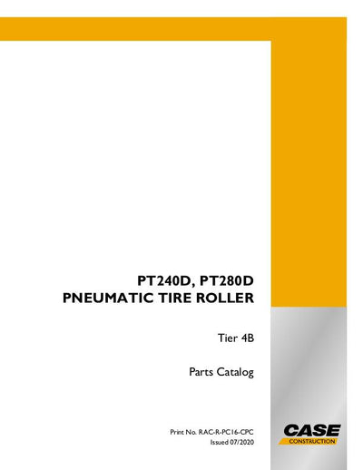 Case PT240D PT280D PNEUMATIC TIRE ROLLER TIER 4B Parts Manual RAC-R-PC16-CPC