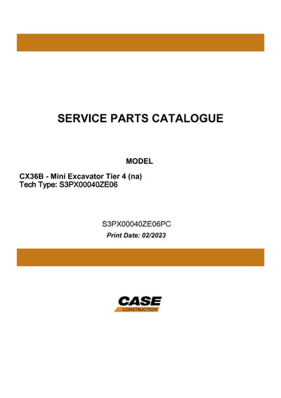 Case CX36B COMPACT CRAWLER EXCAVATOR TIER 4 (NA) Parts Manual S3PX00040ZE06