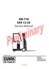 Clark SM-718 ESX 12-25 Forklift Service Repair Manual - PDF Download