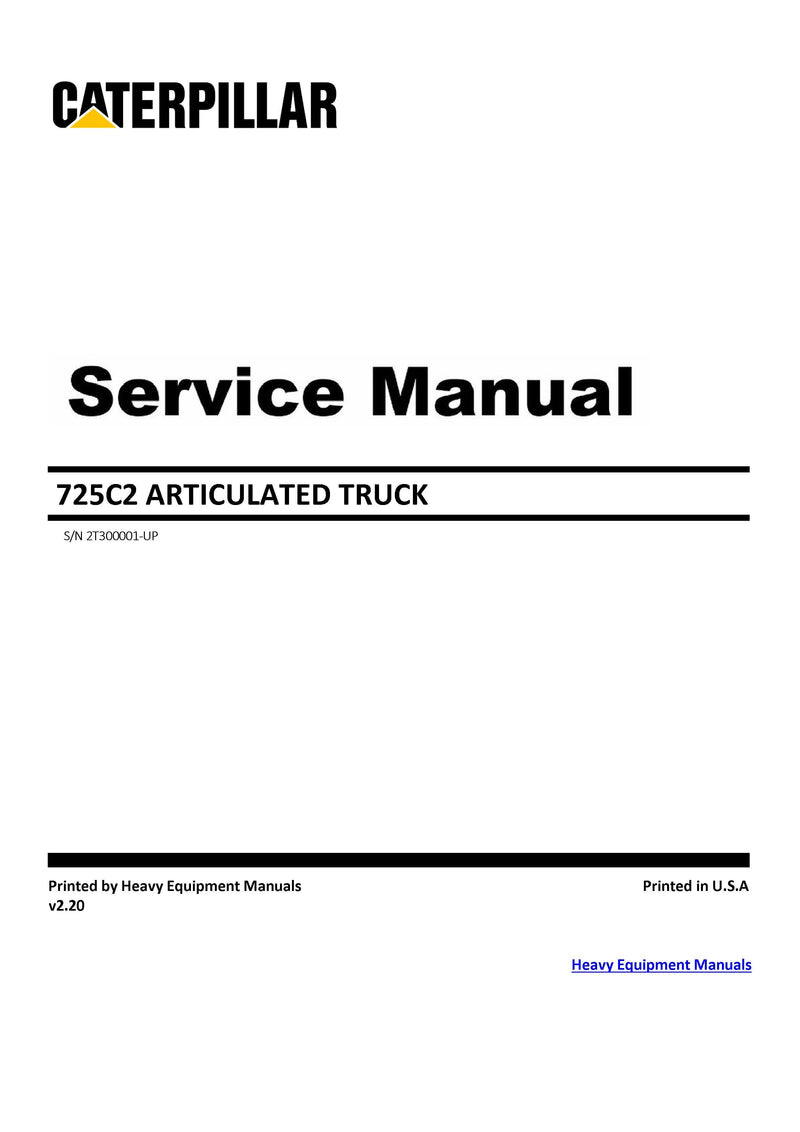 Caterpillar 725C2 Articulated Truck Service Manual, Parts Manual & Operation and Maintenance Manual