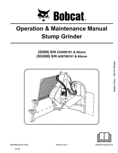 Bobcat SG60 Stump Grinder Teeth (233000101 & above) Operation & Maintenance Manual