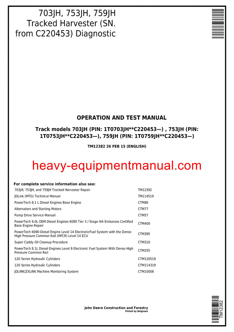 John Deere 703JH 753JH 759JH (SN: C220453) Track Harvester Operation & Test Manual TM12382