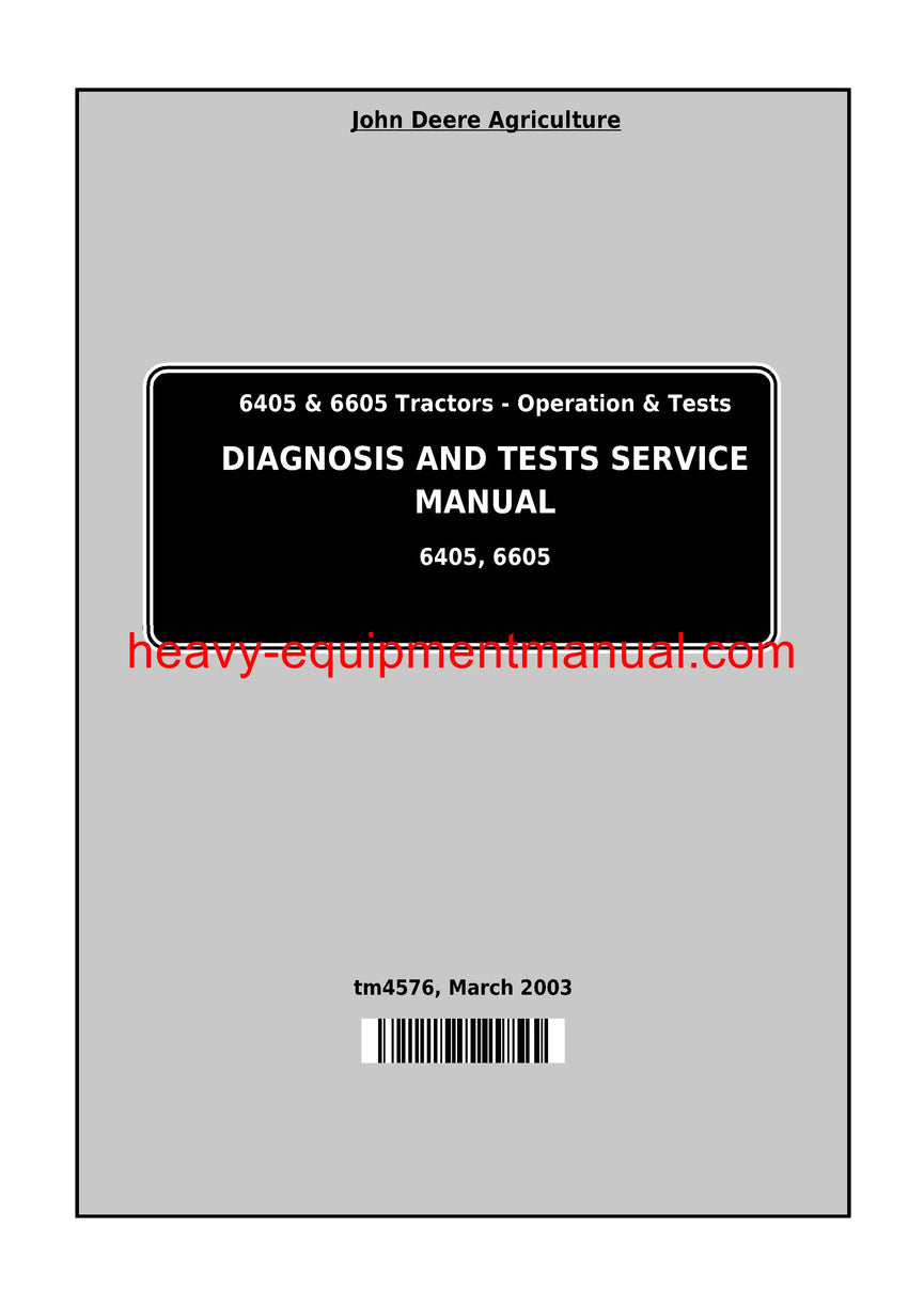 John Deere Tractor 6405 6605 North American Operation and Test Service Manual TM4576
