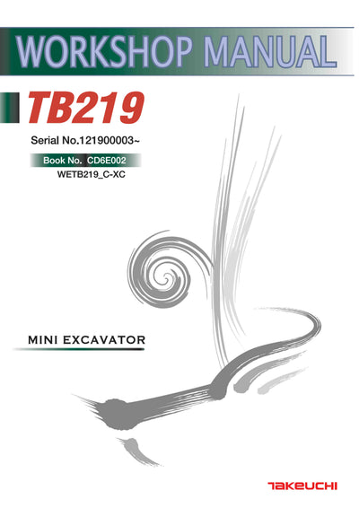 Takeuchi TB219 Mini Compact Excavator Workshop Service Manual